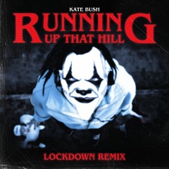 Kate Bush - Running Up That Hill [Lockdown Remix]
