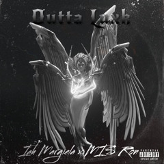 Outta Luck- M.I.S Ron x IahMargiela