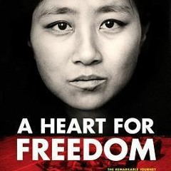 [PDF] ⚡️ Download A Heart for Freedom: The Remarkable Journey of a Young Dissident, Her Daring