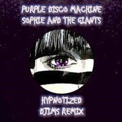 Purple Disco Machine, Sophie And The Giants - Hypnotized (DJIMS Remix).mp3