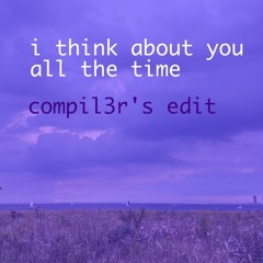 Magdalena - I Think About You All The Time (compil3r's edit)