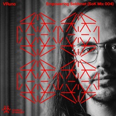 Sounds of Khemit - VRuno - Empowering Sekhmet (SoK Mix 004)