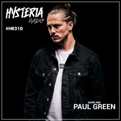 Hysteria Radio 210 (Paul Green Guest Mix)