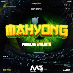 MahJong ( MG X DOUGLAS SMNJNTK ) #SUPERDWP061
