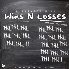 Wins N Losses (feat Cam, Eddie Sparks)