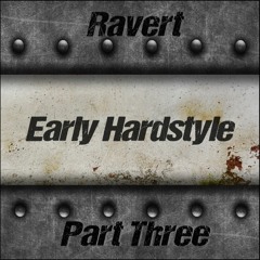Early Hardstyle (Part 3 of 4)