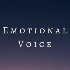 Emotional Voice