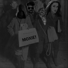 Moxie - Leave no bodies behind