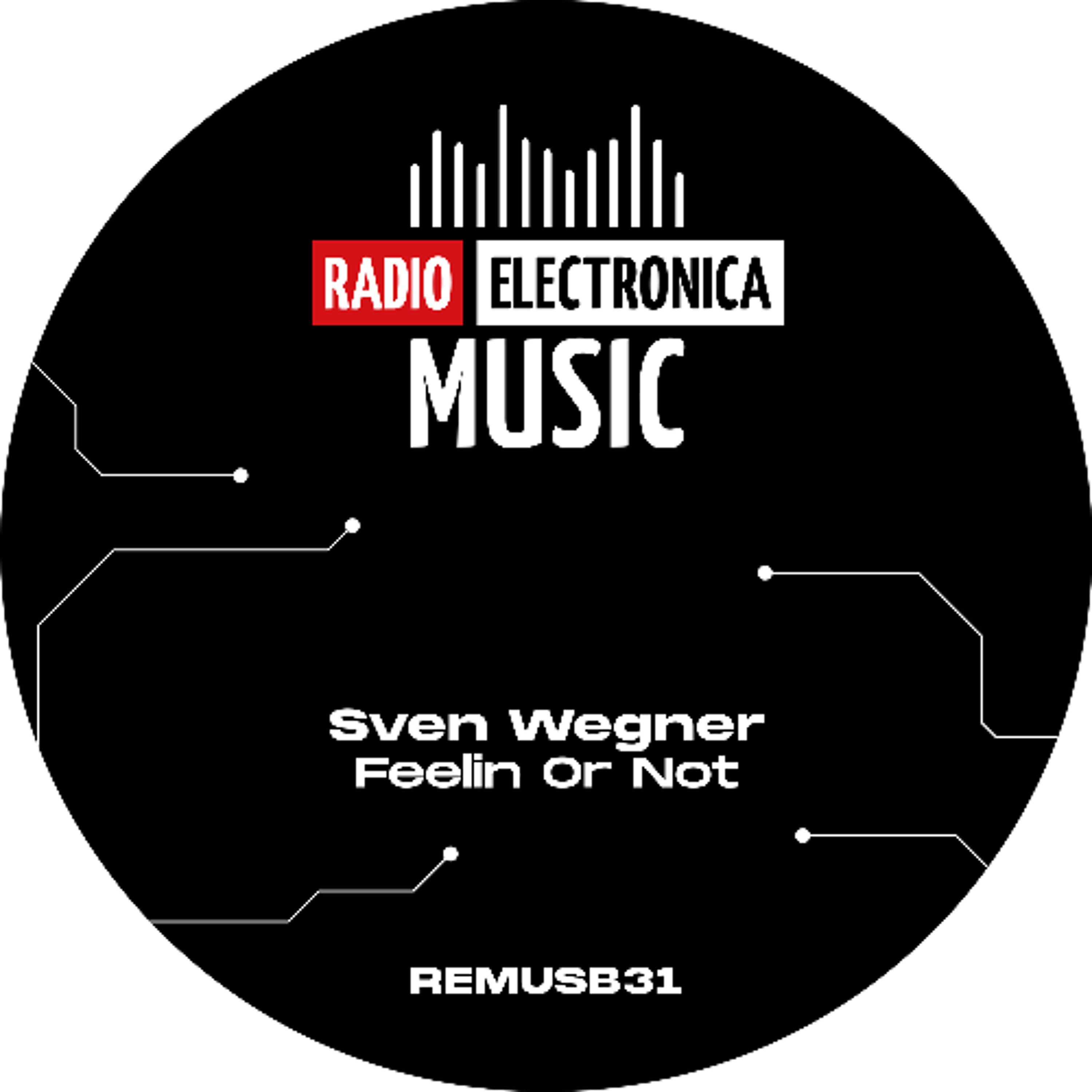 PREMIERE: Sven Wegner - Feelin Or Not [Radio Electronica Music]