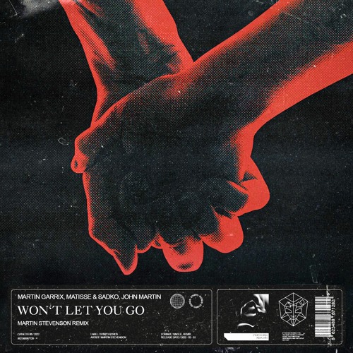 Martin Garrix, Matisse & Sadko & John Martin - Won't Let You Go (Martin Stevenson Remix)