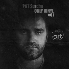 PRT Stacho - Only Vinyl #01