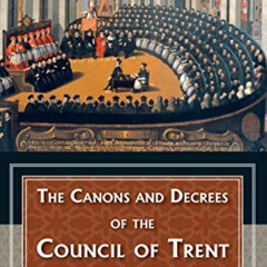 FREE KINDLE 📰 The Canons and Decrees of the Council Of Trent by  Fathers of the Chur