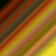 8 Billion Buddhas Heartbeats (Self-Help)