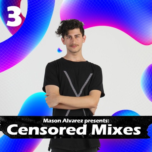 CENSORED MIXES EPISODE. 3