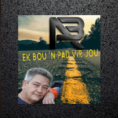 Ek Bou 'n Pad vir Jou