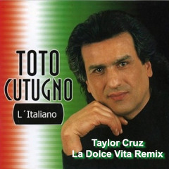 L'Italiano  (Taylor Cruz La Dolce Vita Remix)