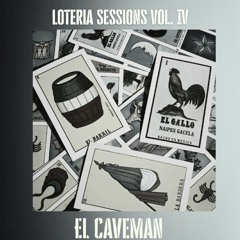 Loteria Sessions IV By EL Caveman (latin afro house)
