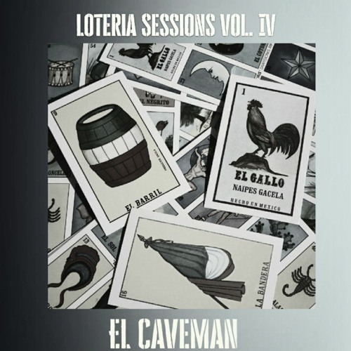 Loteria Sessions IV By EL Caveman (latin afro house)
