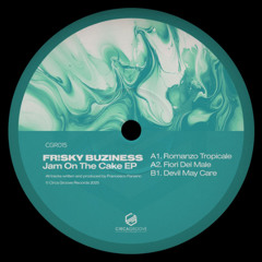Premiere : FR!SKY BUZINESS - Fiori Del Male (CGR015)