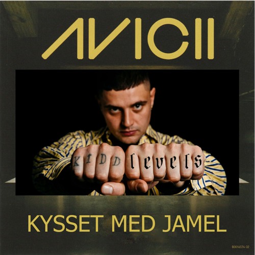 Kysset med Avicii - Kysset Med Jamel X Levels