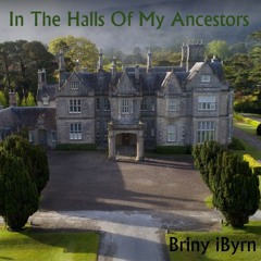 In The Halls Of My Ancestors