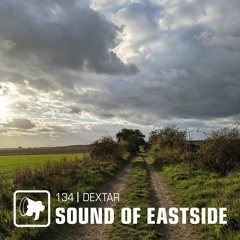 dextar - Sound of Eastside 134 161022