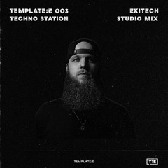 T:ETS 003 | Template:E Techno Station | Ekitech Studio Mix