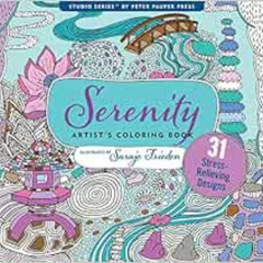 GET PDF 🗃️ Serenity Adult Coloring Book (31 stress-relieving designs) (Studio Series