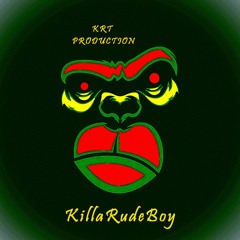KillaRudeBoy (KillaRudeBoy Riddim) - (KRT Production)