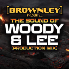 Brownley - The Sound Of Woody & Lee (2025 Production Mix)