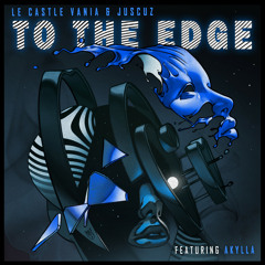 To the Edge (feat. Akylla)