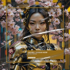 Anyma - Human Now (M1NC Remix) [BUY=FREE DOWNLOAD]