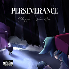 Perseverance - Friday Night Dustin' (feat. ChezzarCat)