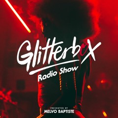 Glitterbox Radio Show 160: The House Of Natasha Diggs