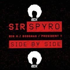 Sir Spyro - Side By Side (R3dX Jump Up Bootleg)!!!FREE DOWNLOAD!!!