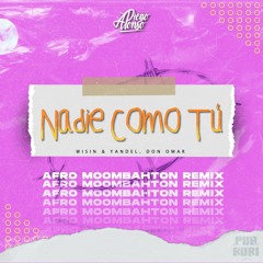 Wisin Y Yandel - Nadie Como Tú (Afro Moombah Remix) - DJ Diego Alonso