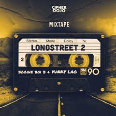 BoogieBoiB X VunkyLao - Longstreet II