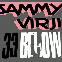 Sammy Virji & 33 Below - Dub It In  <edit>  |ID 2023 /| /unreleased