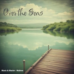 Over the Seas_Official music track.mp3
