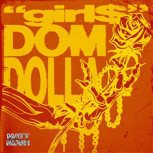 Dom Dolla - Girl$ (Matt Mosh Edit)