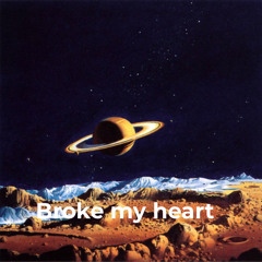 Broke my heart (prod. by JARx)