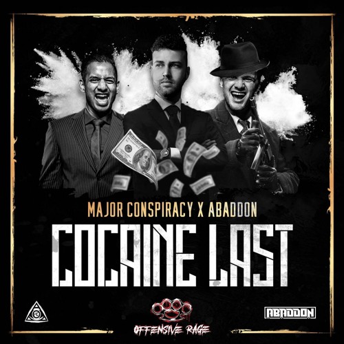 Major Conspiracy & Abaddon - Cocaine Last (OFFRAGE113) [OUT NOW]