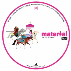 The Otter Gang - One Day (MATERIAL219)