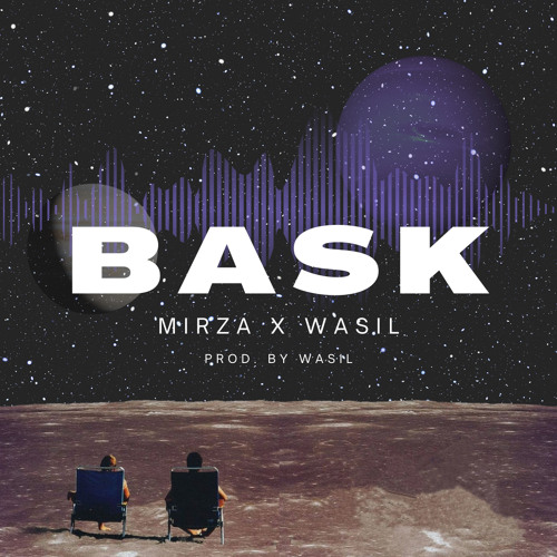BASK Mirza x Wasil
