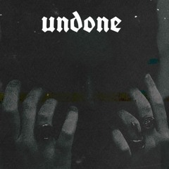 Undone (prod. The Optimist)