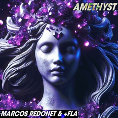 Marcos Redonet & +Fla - Amethyst