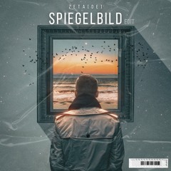 Zeta [DE] - Spiegelbild (EDIT)