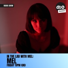 In The Lab with MEL - End of Year show!