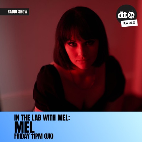 In The Lab with MEL - End of Year show!