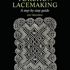 [PDF] Read Torchon Lacemaking: A Step-by-Step Guide by  Jan Tregidgo